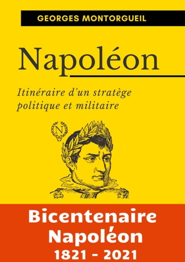 Napoléon - Georges Montorgueil