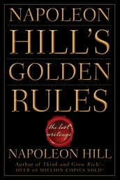 Napoleon Hill s Golden Rules