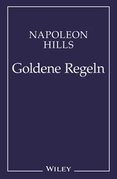 Napoleon Hill s Goldene Regeln