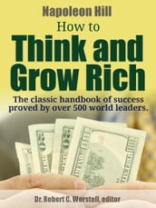 Napoleon Hill s How to Think and Grow Rich