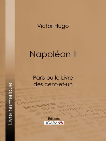 Napoléon II - Ligaran - Victor Hugo
