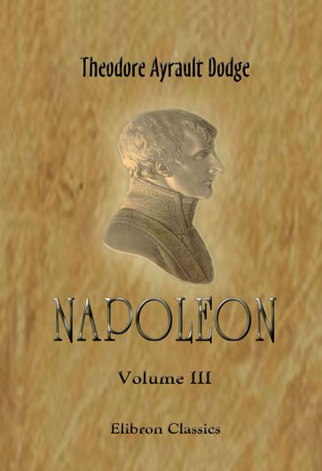 Napoleon. - Theodore Dodge.