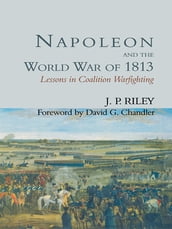 Napoleon and the World War of 1813