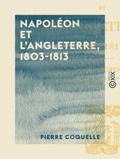 Napoléon et l Angleterre, 1803-1813