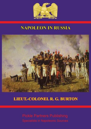Napoleon in Russia - Lt.-Colonel Reginald G. Burton