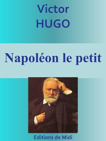 Napoléon le petit - Victor Hugo