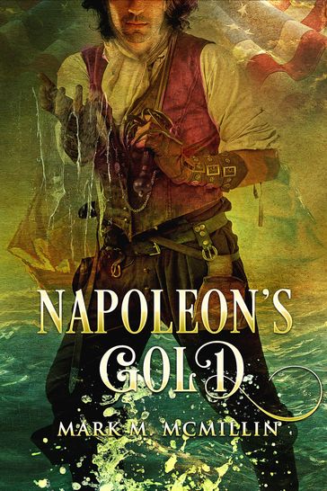 Napoleon's Gold - Mark McMillin