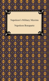 Napoleon s Military Maxims