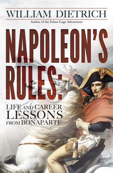 Napoleon's Rules - William Dietrich