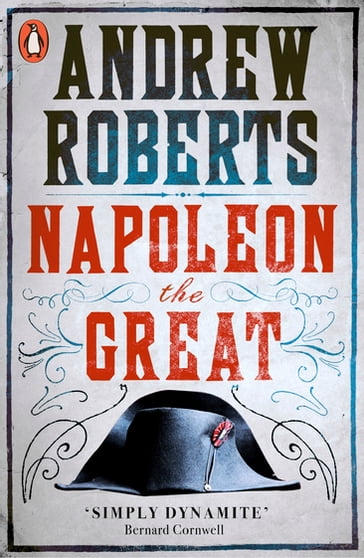 Napoleon the Great - Roberts Andrew