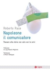 Napoleone il comunicatore