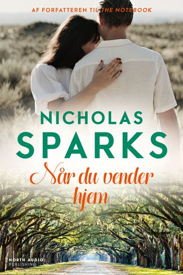 Nar du vender hjem - Nicholas Sparks