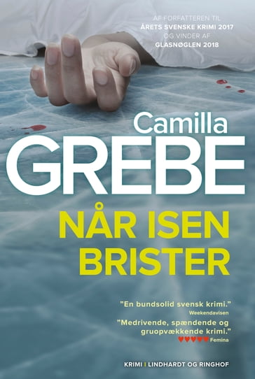 Nar isen brister - Camilla Grebe