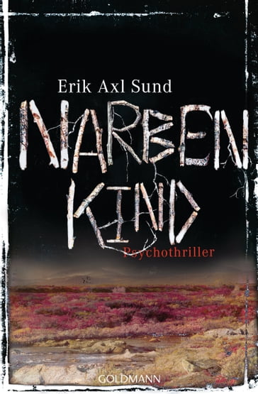 Narbenkind - Erik axl Sund