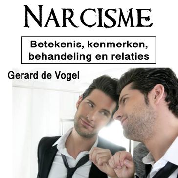 Narcisme - Gerard de Vogel