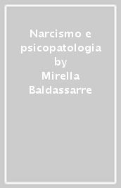 Narcismo e psicopatologia