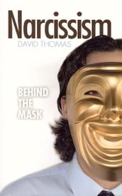 Narcissism: Behind the Mask