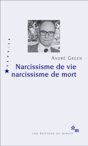 Narcissisme de vie, narcissisme de mort