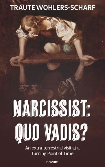 Narcissist: Quo vadis? - Traute Wohlers-Scharf