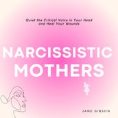 Narcissistic Mothers