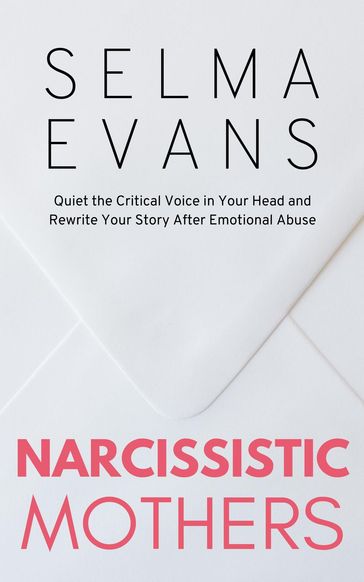 Narcissistic Mothers - Selma Evans