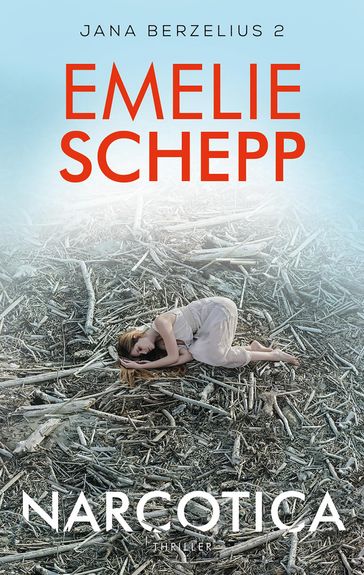 Narcotica - Emelie Schepp