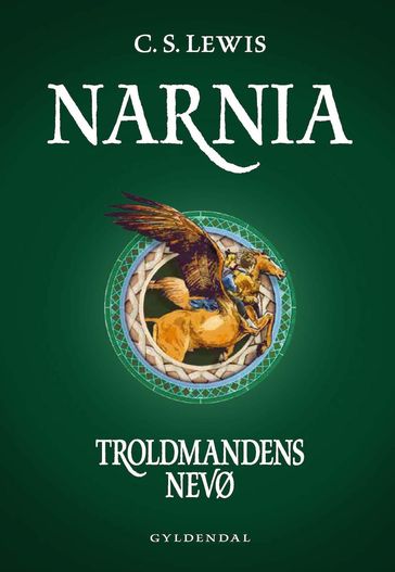 Narnia 1 - Troldmandens nevø - C. S. Lewis