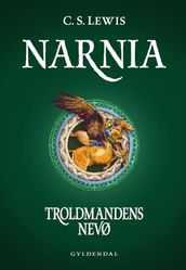 Narnia 1 - Troldmandens nevø