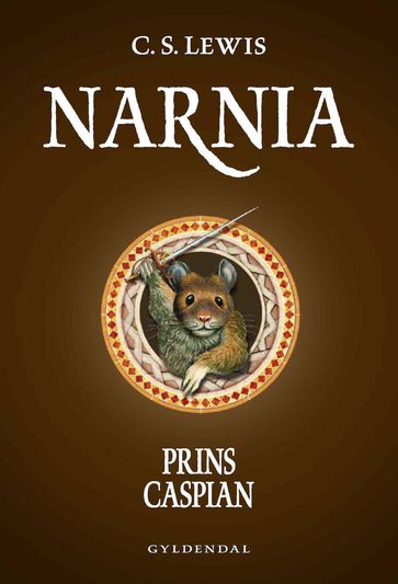 Narnia 4 - Prins Caspian - C. S. Lewis