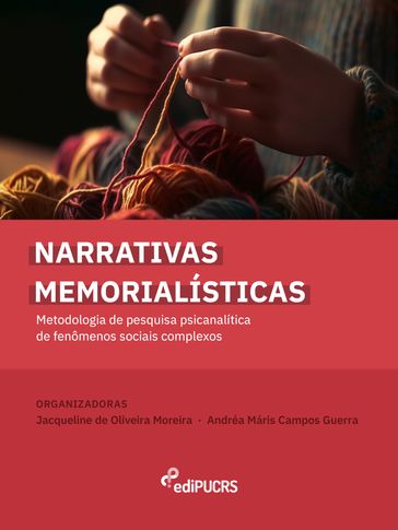 Narrativas memorialísticas - Andréa Maris Campos Guerra - Jacqueline de Oliveira Moreira