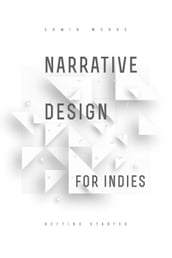 Narrative Design for Indies: Getting Started