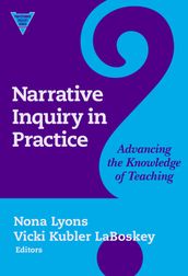 Narrative Inquiry in Practice