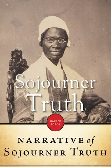 Narrative Of Sojourner Truth - Sojourner Truth