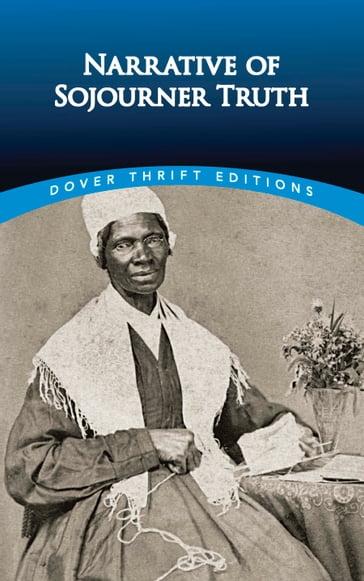 Narrative of Sojourner Truth - Sojourner Truth