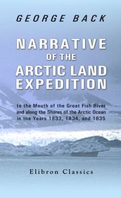 Narrative of the Arctic Land Expedition.