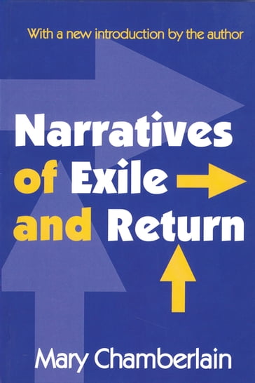 Narratives of Exile and Return - Mary Chamberlain