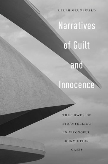 Narratives of Guilt and Innocence - Ralph Grunewald