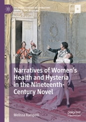 Narratives of Women s Health and Hysteria in the Nineteenth-Century Novel