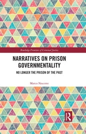 Narratives on Prison Governmentality