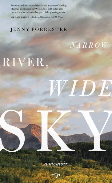 Narrow River, Wide Sky - Jenny Forrester