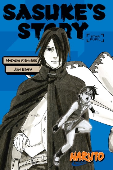 Naruto: Sasuke's Story--Star Pupil - Akira Higashiyama