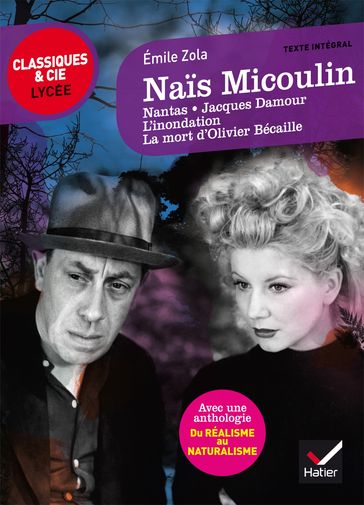 Naïs Micoulin et autres nouvelles - Johan Faerber - Laurence Rauline - Émile Zola