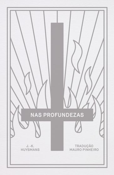 Nas profundezas - J.-K. Huysmans - Pedro Paulo Catharina