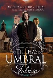 Nas trilhas do umbral - Fabrício