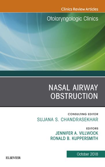 Nasal Airway Obstruction, An Issue of Otolaryngologic Clinics of North America - MD Ronald B. Kuppersmith - MD Jennifer A. Villwock