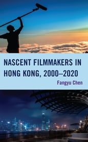 Nascent Filmmakers in Hong Kong, 20002020