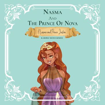 Nasma and the Prince of Nova - Kabiru Mohammed