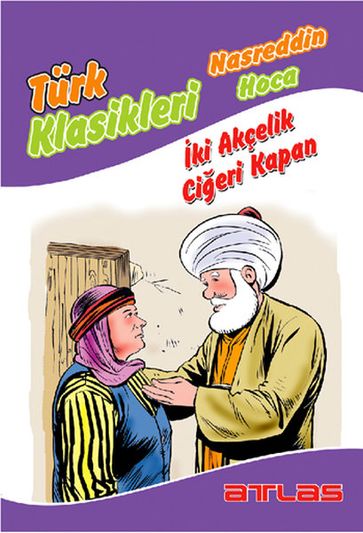 Nasreddin Hoca - ki Akçelik Cieri Kapan - KOLEKTIF