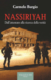 Nassiriyah. Dall attentato alla ricerca della verità