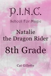 Natalie the Dragon Rider 8th Grade